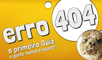 Erro 404: o primeiro quiz a gente nunca esquece [Quiz]