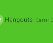 Conheça os Easter Eggs do Google Hangouts