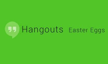 Conheça os Easter Eggs do Google Hangouts