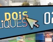 Dois Cliques: 022 [vídeo]