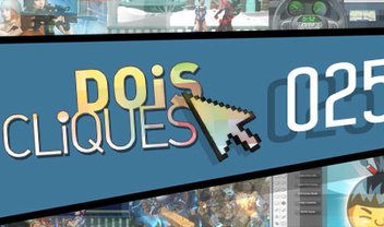 Dois Cliques: 025 [vídeo]