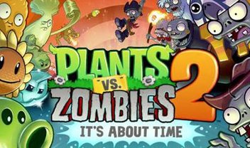 Plants vs Zombies 2 chega no dia 18 de julho totalmente grátis