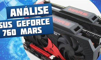 Review: testamos a ASUS MARS 760, a placa que tem duas GPUs [vídeo]