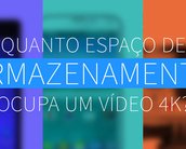 Quanto espaço de armazenamento ocupa um vídeo 4K?