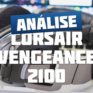 Imagem de Review: headset Corsair Vengeance 2100