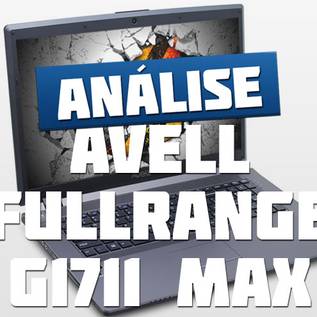 Imagem de Review: notebook Avell G1711 MAX