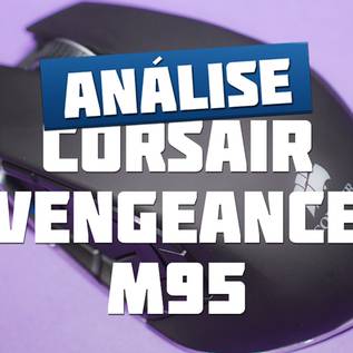 Imagem de Review: mouse Corsair Vengeance M95 [vídeo]
