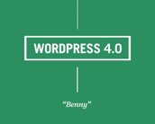 WordPress 4.0 já está disponível e se chama “Benny”