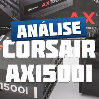 Imagem de Review: fonte Corsair AX1500i [vídeo]