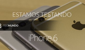 iPhone 6 e iPhone 6 Plus: estamos testando os novos smartphones da Apple