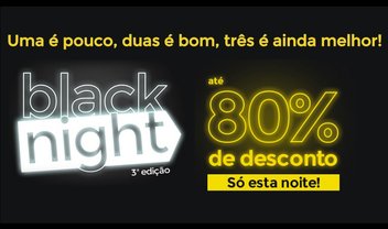 É hoje! Black Night promete mais de 14 mil ofertas com até 80% de desconto