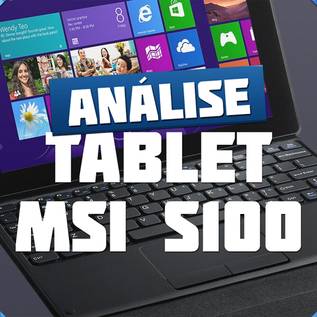 Imagem de Review: tablet MSI S100 [vídeo]