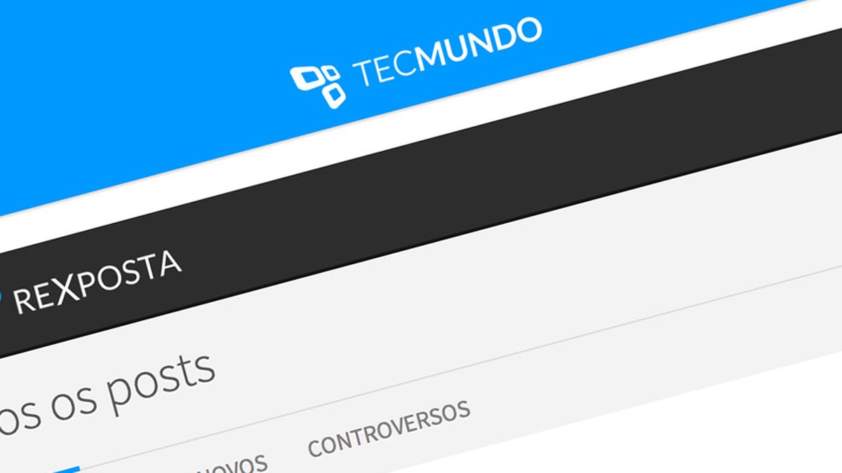 Rexposta: está no ar o espaço do TecMundo para quem é fã de tecnologia -  TecMundo
