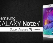 Análise: phablet Samsung Galaxy Note 4 [vídeo]