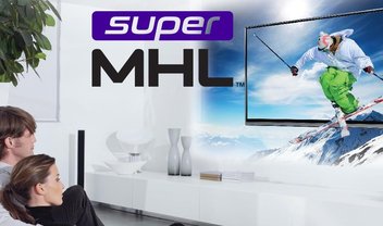 SuperMHL: a tecnologia de vídeo que pode desbancar o HDMI e o DisplayPort