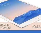 Mande suas perguntas: estamos testando o iPad Air 2