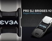 EVGA lança Pro SLI Bridges V2 que prometem melhor desempenho em 4K