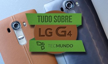 LG G4: tudo sobre o novo smartphone top de linha da LG