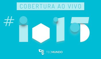 Google I/O 2015: assista ao anúncio do novo Android e muito mais [ao vivo]