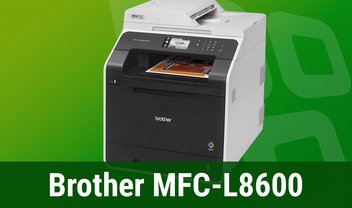 Testamos a impressora a laser Brother MFC-L8600CDW [vídeo]