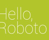 Roboto, a fonte-padrão do Android e Chrome OS vai virar open source