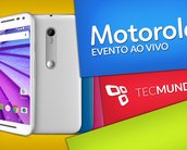 Ao vivo: acompanhe o evento que vai apresentar a 3ª geração do Moto G