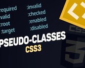 Aprenda o que são pseudo-classes nessa aula de CSS3 e HTML5 [vídeo]