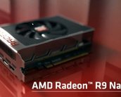 Você vai ficar babando com as especificações e imagens da Radeon R9 Nano