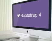 Videoaula: Bootstrap 4 – O que vem por aí?