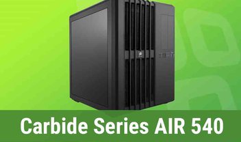 Review: gabinete Corsair Carbide Series AIR 540