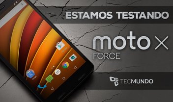 Estamos testando: mande todas as suas dúvidas sobre o Moto X Force