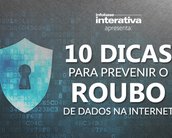 Infográfico traz 10 dicas de como proteger seus dados na internet