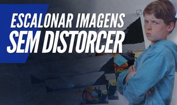 Videoaula de Photoshop: como escalonar imagens sem causar distorções