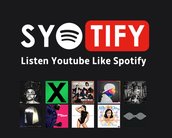 O melhor dos dois mundos: conheça SyoTify, a fusão entre Spotify e YouTube