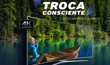 Troca Consciente, da Samsung, é a sua chance de ter uma TV 4K