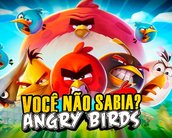 Você Não Sabia? Confira algumas curiosidades sobre Angry Birds [vídeo]