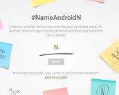 Google quer que você escolha o nome do Android N