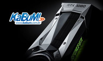 NVIDIA GTX 1080 já pode ser encomendada na KaBuM! 