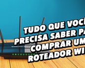 Tudo o que você precisa saber para comprar um roteador [vídeo]