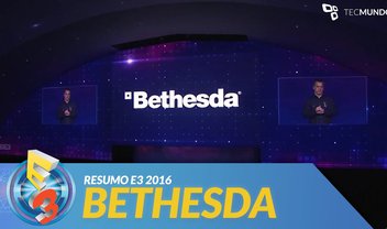 E3 2016 – Resumo da Conferência: Bethesda [vídeo]