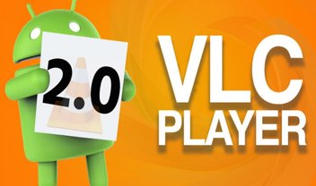 VLC 2.0 para Android traz novos recursos