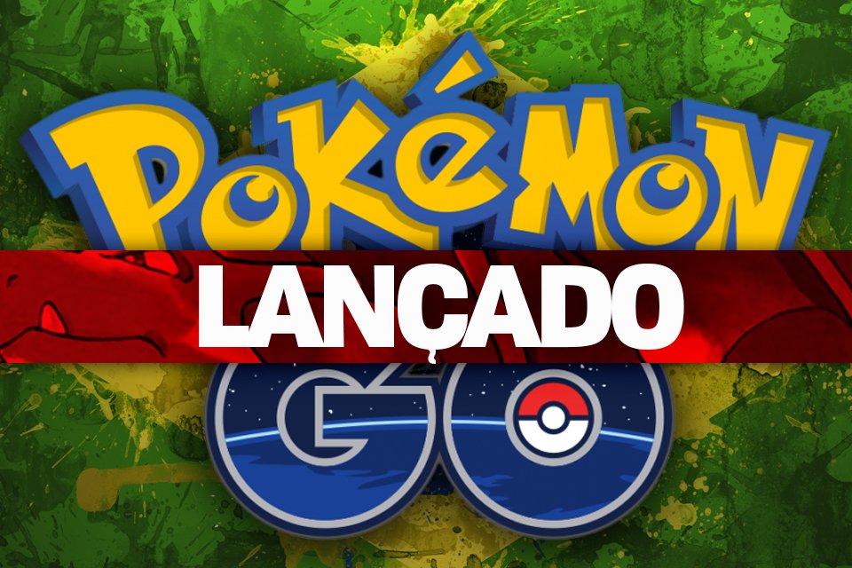 SAIU POKÉMON GO NO BRASIL - Confira 10 coisas que você