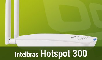 Review: roteador Intelbras HotSpot 300