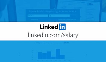 LinkedIn lança comparativo de salários para ajudar você a ganhar mais