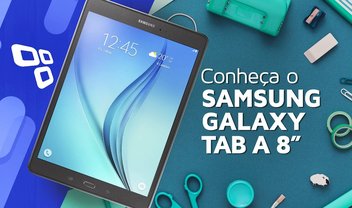 Galaxy Tab A 8” com S Pen, o tablet da Samsung voltado para os estudantes