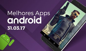 Melhores Apps da Semana para Android: 31/03/2017