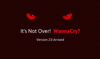 Não, o WannaCry não morreu — e a versão 2.0 está chegando mais poderosa