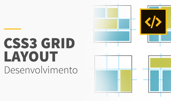 Tutorial sobre Grid Layout: aprenda a criar layouts rapidamente com o CSS3