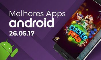 Melhores Apps da Semana para Android: 26/05/2017