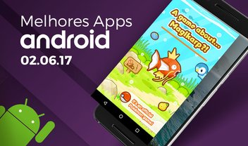 Melhores Apps da Semana para Android: 02/06/2017